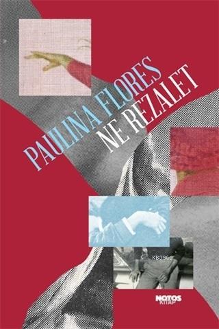 Ne Rezalet | Paulina Flores | Notos Kitap