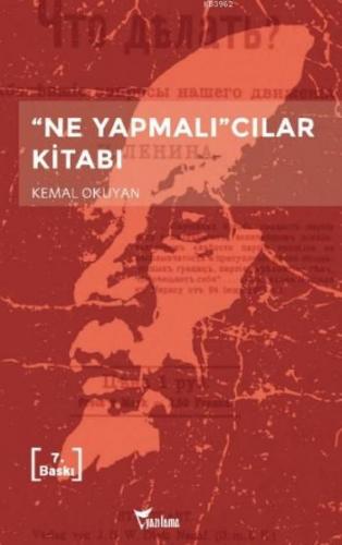 Ne Yapmalı'cılar Kitabı | Kemal Okuyan | Yazılama Yayınevi