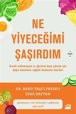 Ne Yiyeceğimi Şaşırdım | Banu Taşçı Fresko | Doğan Kitap