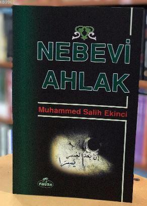 Nebevi Ahlak | Muhammed Salih Ekinci | Ravza Yayınları