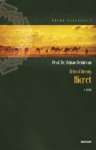 Nebevi Direniş Hicret | Adnan Demircan | Beyan Yayınları