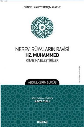 Nebevi Rüyaların Ravisi Hz. Muhammed Kitabına Eleştiriler; Güncel Vahi