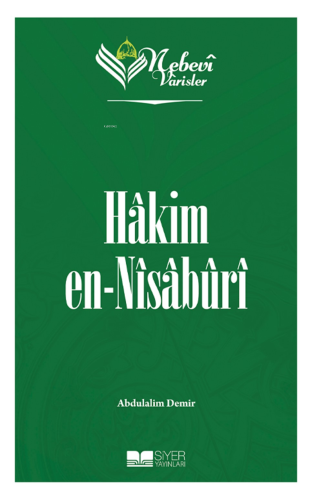 Nebevi Varisler 41 Hakim en-Nisaburi | Abdulalim Demir | Siyer Yayınla