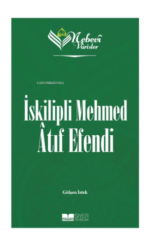 İskipli Mehmed Atıf Efendi ;Nebevi Varisler 84 | Gülşen İstek | Siyer 