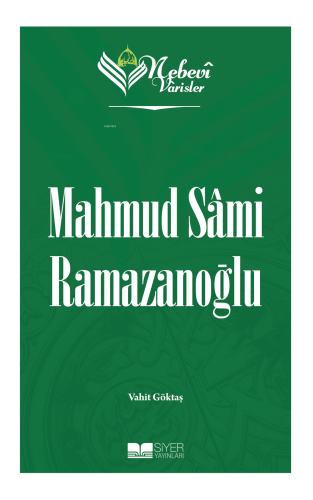 Nebevi Varisler 96 - Mahmud Sami Ramazanoğlu | Vahit Göktaş | Siyer Ya