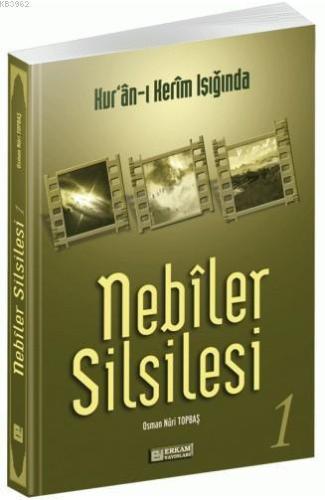 Nebiler Silsilesi - 1 | Osman Nuri Topbaş | Erkam Yayınları