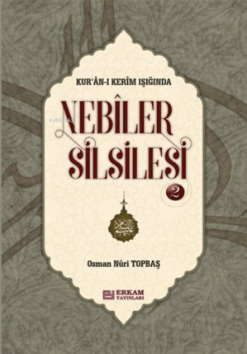 Nebiler Silsilesi - 2 ( Ciltli ) ( Genişletilmiş Baskı );Kur'an-ı Keri