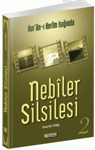 Nebiler Silsilesi 2 | Osman Nuri Topbaş | Erkam Yayınları