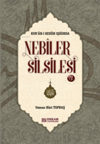 Nebiler Silsilesi - 3 ( Ciltli ) ( Genişletilmiş Baskı );Kur'an-ı Keri