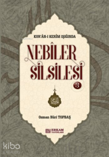 Nebiler Silsilesi - 3 ( Ciltli ) ( Genişletilmiş Baskı );Kur'an-ı Keri