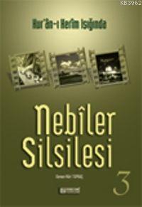 Nebiler Silsilesi 3 | Osman Nuri Topbaş | Erkam Yayınları