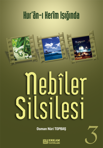 Nebiler Silsilesi - 3 | Osman Nuri Topbaş | Erkam Yayınları