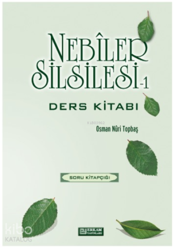 Nebiler Silsilesi Ders Kitabı - 1 | Osman Nuri Topbaş | Erkam Yayınlar