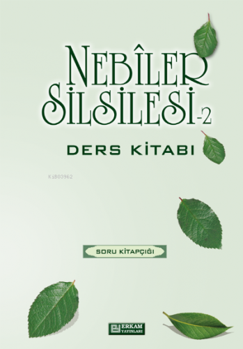 Nebiler Silsilesi Ders Kitabı - 2 | Osman Nuri Topbaş | Erkam Yayınlar