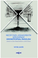 Necip Fazıl Kısakürek'in Şiirlerinden Kronotopsal İmgelen | Veysel Şah