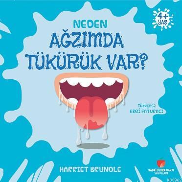 Neden Ağzımda Tükürük Var? | Harriet Brundle | Sabri Ülker Vakfı Yayın