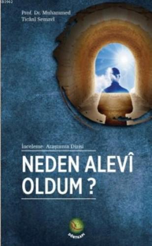 Neden Alevi Oldum ? | Muhammed Ticani Semavi | Dört Kapı Yayınevi