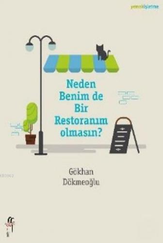 Neden Benim de Bir Restoranım Olmasın? | Gökhan Dökmeoğlu | Oğlak Yayı