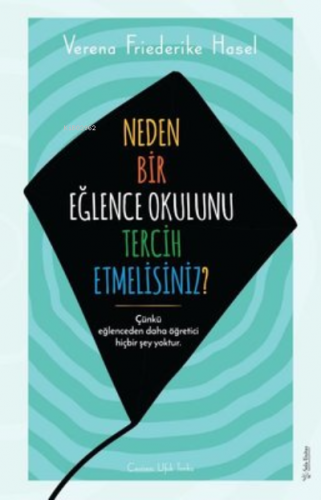 Neden Bir Eğlence Okulunu Tercih Etmelisiniz? | Verena Friederike Hase