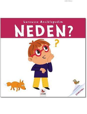 Neden? (Çıkartmalı); Larousse Ansiklopedim | Sylvie Baussier | Almidil