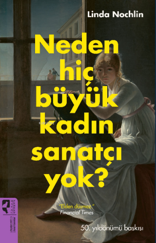 Neden Hiç Büyük Kadın Sanatçı Yok? | Linda Nochlin | HayalPerest Yayın