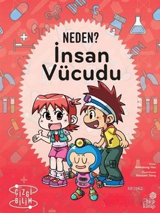 Neden? İnsan Vücudu | Soonbong Heo | Hep Kitap