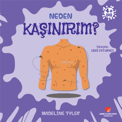 Neden Kaşınırım? | Madeline Tyler | Sabri Ülker Vakfı Yayınları