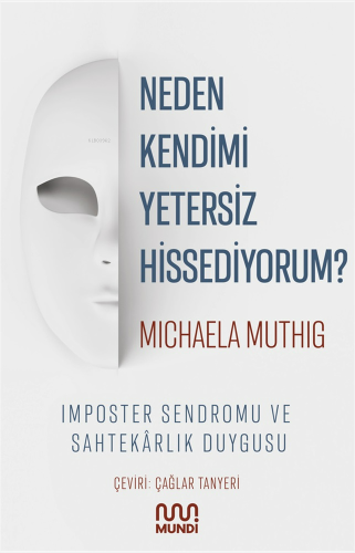 Neden Kendimi Yetersiz Hissediyorum? | Michela Muthig | Mundi