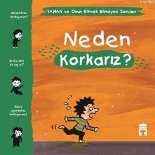 Neden Korkarız? - Yaman ve Onun Bitmek Bilmeyen Soruları | Matthieu De