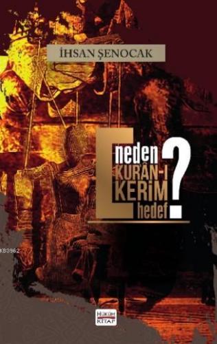 Neden Kur'an-ı Kerim Hedef | İhsan Şenocak | Hüküm Kitap