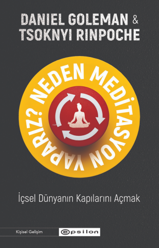 Neden Meditasyon Yaparız?;İçsel Dünyanın Kapılarını Açmak | Daniel Gol