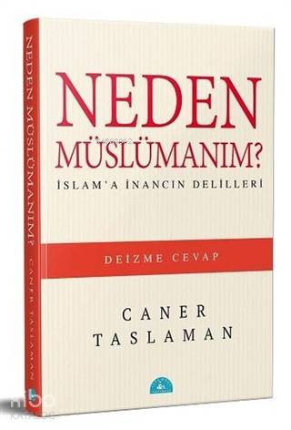 Neden Müslümanım?; İslam'a İnancın Delilleri | Caner Taslaman | İstanb