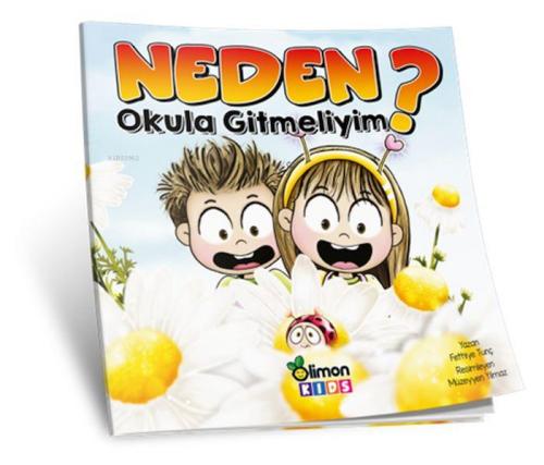 Neden Okula Gitmeliyim? | Fethiye Tunç | Limon Kids