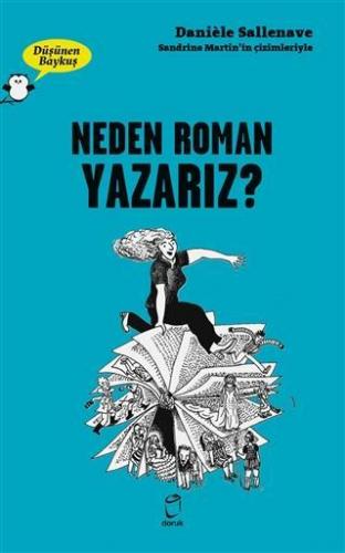 Neden Roman Yazarız? - Düşünen Baykuş | Daniele Sallenave | Doruk Yayı