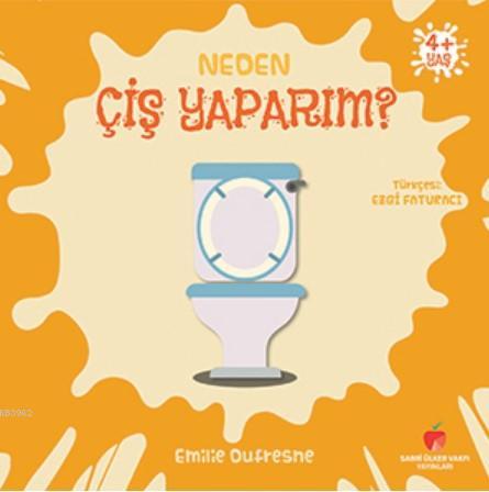 Neden Serisi; Neden Çiş Yaparım? | Emilie Dufresne | Sabri Ülker Vakfı