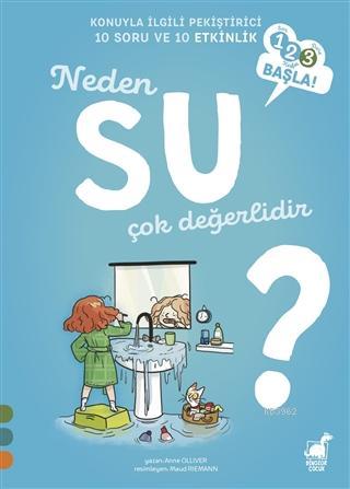 Neden Su Çok Değerlidir? | Anne Olliver | Dinozor Çocuk