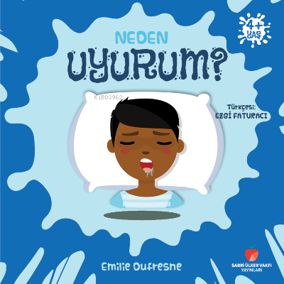 Neden Uyurum? | Emilie Dufresne | Sabri Ülker Vakfı Yayınları