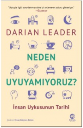 Neden Uyuyamıyoruz? – İnsan Uykusunun Tarihi | Darian Leader | Nova Ki