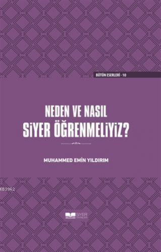 Neden ve Nasıl Siyer Öğrenmeliyiz Ciltli | Muhammed Emin Yıldırım | Si