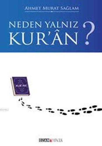 Neden Yalnız Kuran | Ahmet Murat Sağlam | Ozan Yayıncılık