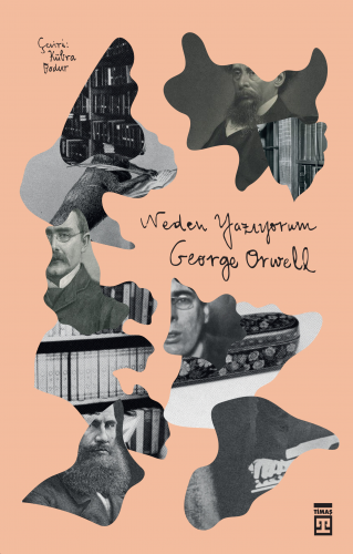 Neden Yazıyorum | George Orwell | Timaş Yayınları