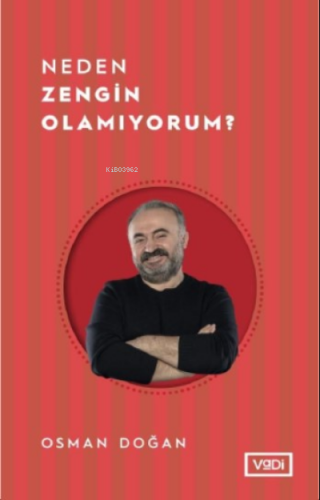 Neden Zengin Olamıyorum ? | Osman Doğan | Vadi Yayınları