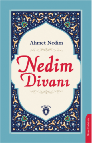 Nedim Divanı | Ahmet Nedim | Dorlion Yayınevi