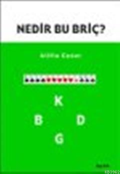 Nedir Bu Briç | Atilla Cesur | Alfa Basım Yayım Dağıtım