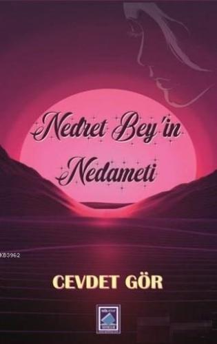 Nedret Bey'in Nedameti | Cevdet Gör | Göl Kitap Yayıncılık