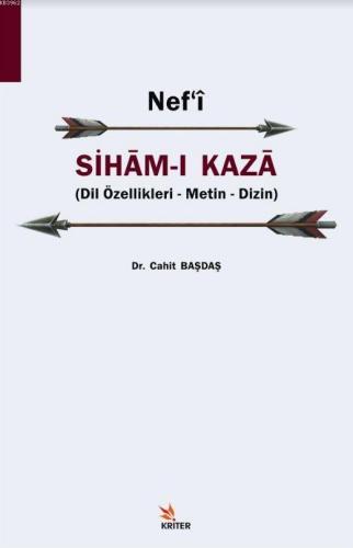 Nefʿi Siham-ı Kaza; Dil Özellikleri - Metin - Dizin | Cahit Başdaş | K