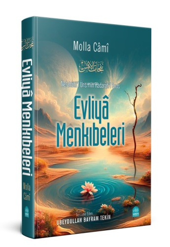 Nefahatül Üns min Hadaratil Kuds - Evliya Menkıbeleri | Molla Cami | Y