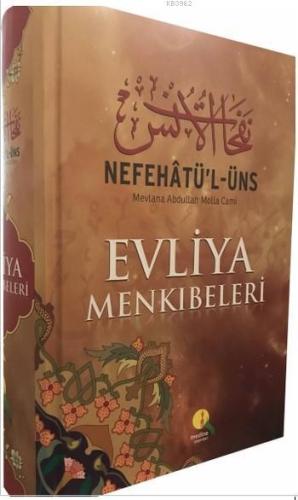 Nefehatü'l-Üns Evliya Menkibeleri | Molla Cami | Medine Yayıncılık