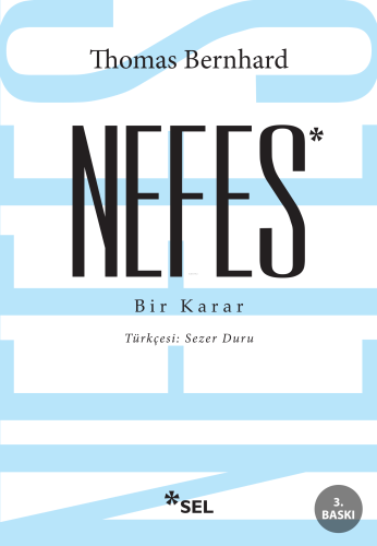 Nefes; Bir Karar | Thomas Bernhard | Sel Yayıncılık