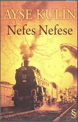 Nefes Nefese | Ayşe Kulin | Everest Yayınları